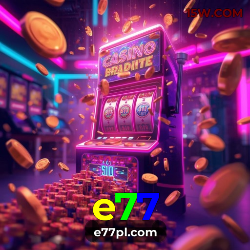 Os Maiores Jackpots do Brasil estão no e77 Cassino Online